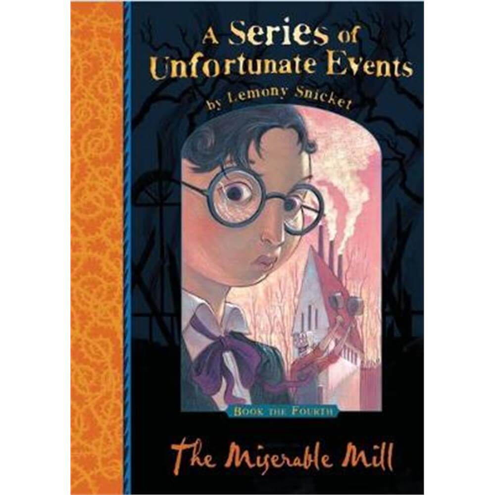 The Miserable Mill (A Series of Unfortunate Events) (Paperback) - Lemony Snicket